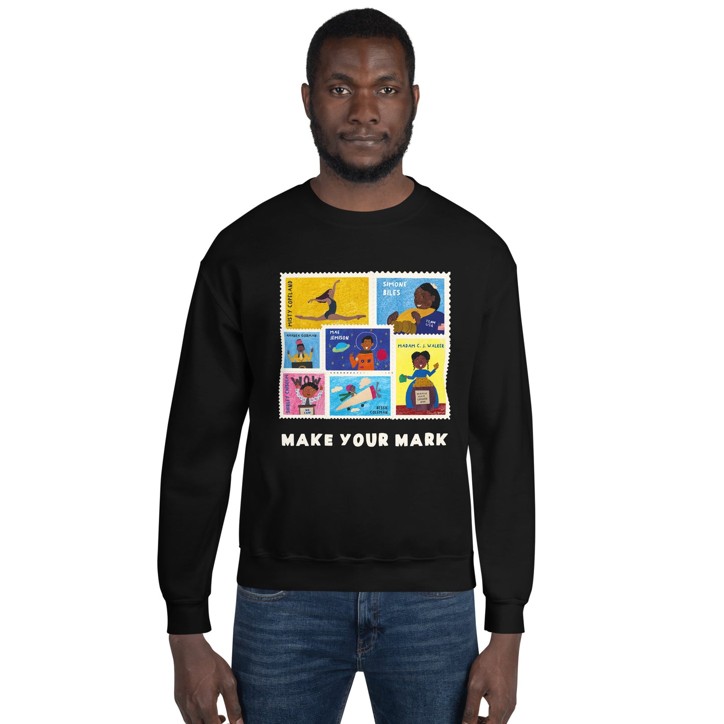 Make Your Mark Unisex Sweatshirt