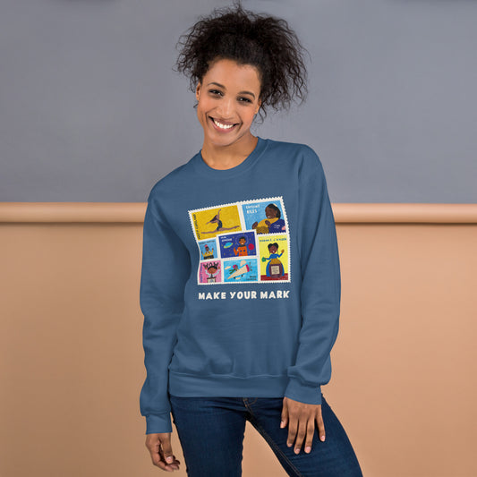 Make Your Mark Unisex Sweatshirt